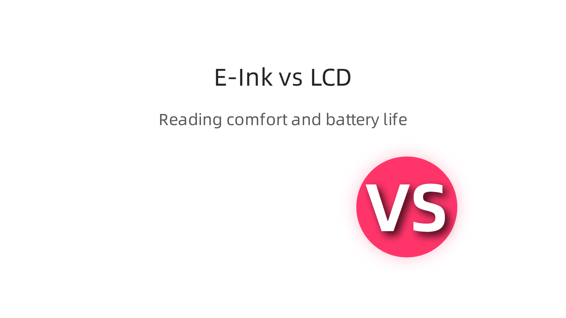 Visual comparison illustrating the key differences between E-Ink and traditional LCD/LED screens, emphasizing eye comfort and battery efficiency.